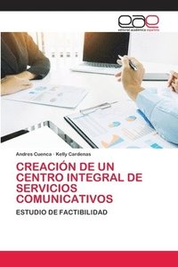 bokomslag Creacion de Un Centro Integral de Servicios Comunicativos