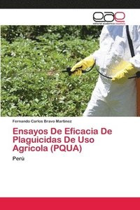 bokomslag Ensayos De Eficacia De Plaguicidas De Uso Agricola (PQUA)