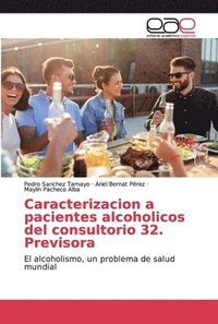 bokomslag Caracterizacion a pacientes alcoholicos del consultorio 32. Previsora