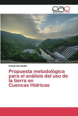 Propuesta metodolgica para el anlisis del uso de la tierra en Cuencas Hdricas 1