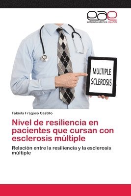 bokomslag Nivel de resiliencia en pacientes que cursan con esclerosis mltiple