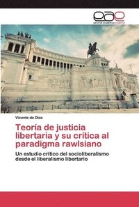 bokomslag Teora de justicia libertaria y su crtica al paradigma rawlsiano