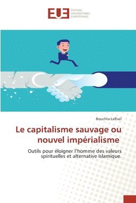 Le capitalisme sauvage ou nouvel impérialisme