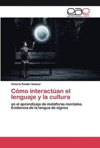 bokomslag Cmo interactan el lenguaje y la cultura