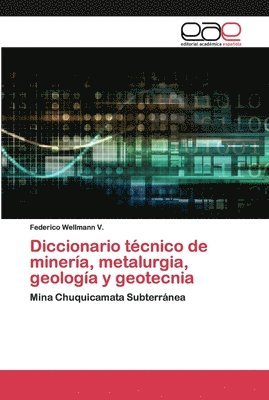 bokomslag Diccionario tcnico de minera, metalurgia, geologa y geotecnia