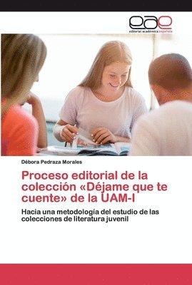Proceso editorial de la coleccin Djame que te cuente de la UAM-I 1
