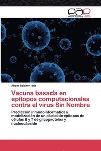 bokomslag Vacuna basada en eptopos computacionales contra el virus Sin Nombre