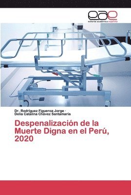 bokomslag Despenalización de la Muerte Digna en el Perú, 2020