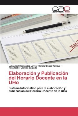 Elaboracin y Publicacin del Horario Docente en la UHo 1