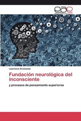 bokomslag Fundacin neurolgica del inconsciente