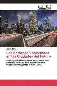 bokomslag Los Entornos Vehiculares en las Ciudades del Futuro