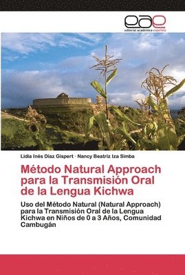 Mtodo Natural Approach para la Transmisin Oral de la Lengua Kichwa 1