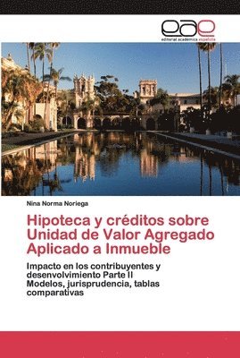 bokomslag Hipoteca y crditos sobre Unidad de Valor Agregado Aplicado a Inmueble