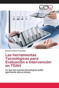 bokomslag Las herramientas Tecnolgicas para Evaluacin e Intervencin en TDAH