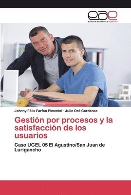 Gestin por procesos y la satisfaccin de los usuarios 1