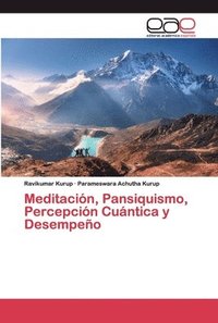 bokomslag Meditacin, Pansiquismo, Percepcin Cuntica y Desempeo