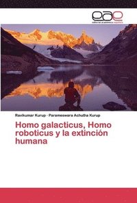 bokomslag Homo galacticus, Homo roboticus y la extincin humana