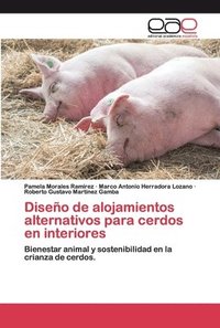 bokomslag Diseo de alojamientos alternativos para cerdos en interiores