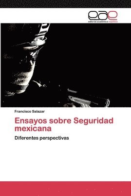 bokomslag Ensayos sobre Seguridad mexicana