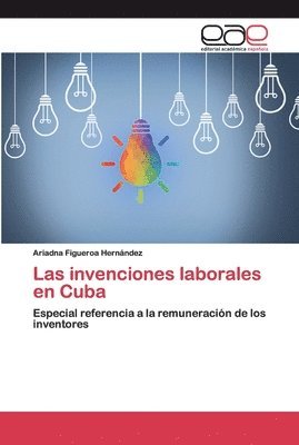 Las invenciones laborales en Cuba 1