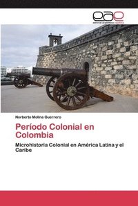 bokomslag Perodo Colonial en Colombia