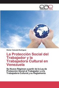 bokomslag La Proteccin Social del Trabajador y la Trabajadora Cultural en Venezuela