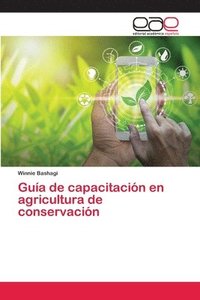 bokomslag Guía de capacitación en agricultura de conservación