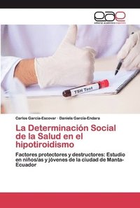 bokomslag La Determinacin Social de la Salud en el hipotiroidismo