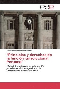 bokomslag &quot;Principios y derechos de la funcin jurisdiccional Peruana&quot;