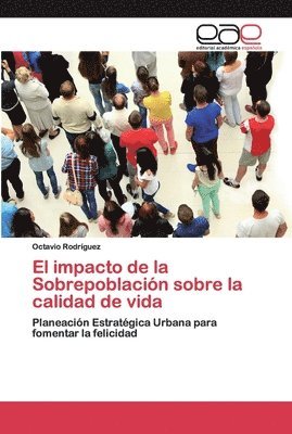 bokomslag El impacto de la Sobrepoblacin sobre la calidad de vida