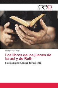 bokomslag Los libros de los jueces de Israel y de Ruth