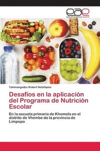 bokomslag Desafos en la aplicacin del Programa de Nutricin Escolar