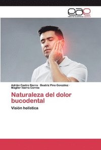 bokomslag Naturaleza del dolor bucodental