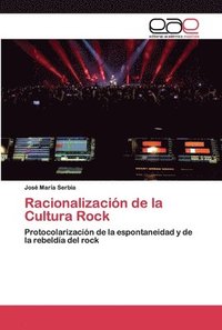 bokomslag Racionalizacin de la Cultura Rock