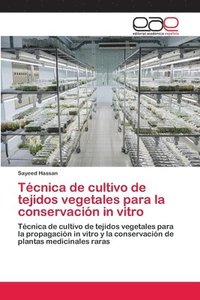 bokomslag Tcnica de cultivo de tejidos vegetales para la conservacin in vitro