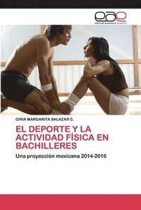 bokomslag El DePorte Y La Actividad Fsica En Bachilleres