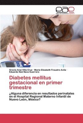 Diabetes mellitus gestacional en primer trimestre 1