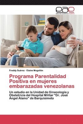 Programa Parentalidad Positiva en mujeres embarazadas venezolanas 1