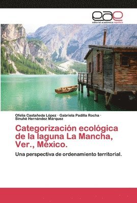Categorizacin ecolgica de la laguna La Mancha, Ver., Mxico. 1