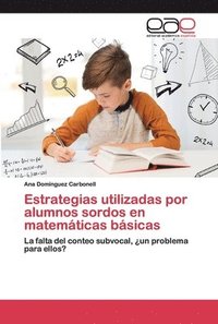 bokomslag Estrategias utilizadas por alumnos sordos en matemticas bsicas
