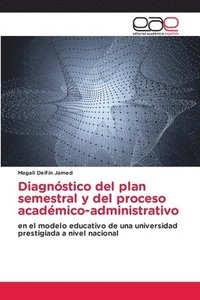 bokomslag Diagnostico del plan semestral y del proceso academico-administrativo