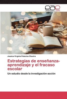 Estrategias de enseñanza-aprendizaje y el fracaso escolar 1
