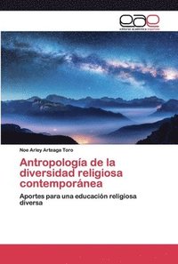 bokomslag Antropologa de la diversidad religiosa contempornea
