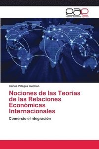 bokomslag Nociones de las Teorias de las Relaciones Economicas Internacionales
