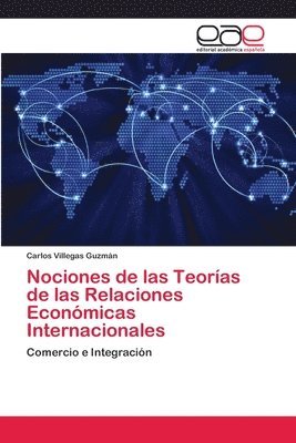 Nociones de las Teorias de las Relaciones Economicas Internacionales 1