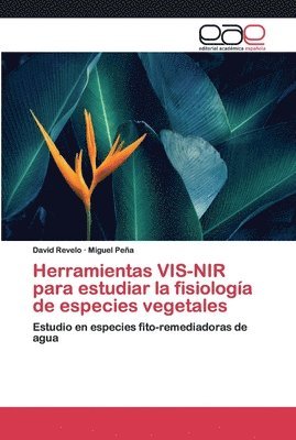 bokomslag Herramientas VIS-NIR para estudiar la fisiologa de especies vegetales