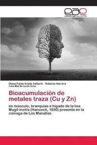 bokomslag Bioacumulacin de metales traza (Cu y Zn)