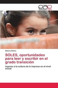 bokomslag SOLES, oportunidades para leer y escribir en el grado transicin