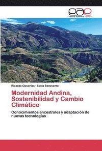 bokomslag Modernidad Andina, Sostenibilidad y Cambio Climtico