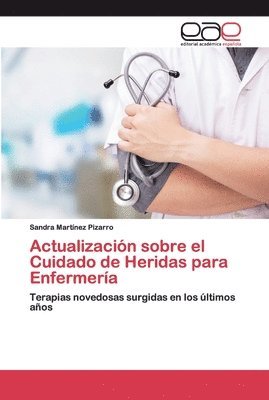 Sandra Martínez Pizarro - Actualización sobre el Cuidado de Heridas para Enfermería, Häftad